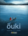 Ouki&nbsp;-&nbsp;Sébastien Pérez, Justine Brax