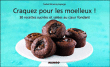 Craquez pour les moelleux !&nbsp;-&nbsp;Isabel Brancq-Lepage