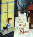 Moi, je sait tout sur le père Noël&nbsp;-&nbsp;N. Delebarre, A. Blanz