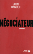 Le négociateur&nbsp;-&nbsp;Laurent Combalbert, Frédéric Charpier