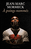 A poing nommés&nbsp;-&nbsp;Jean-Marc Mormeck