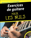 Exercices de guitare pour les nuls&nbsp;-&nbsp;Mark Phillips