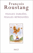 Feuilles oubliées, feuilles retrouvées&nbsp;-&nbsp;François Roustang