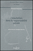 L'imputation de la responsabilité pénale&nbsp;-&nbsp;François Rousseau