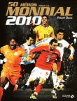 50 héros du mondial&nbsp;-&nbsp;Vincent Duluc