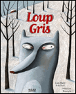 Loup Gris&nbsp;-&nbsp;Jean-Marie Robillard, Sébastien Mourrain