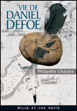 Vie de Daniel Defoe&nbsp;-&nbsp;Philacrète Chasles