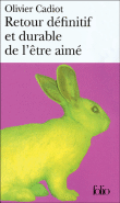 Retour définitif et durable de l'être aimé&nbsp;-&nbsp;Olivier Cadiot