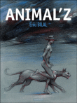 Animal'z&nbsp;-&nbsp;Enki Bilal