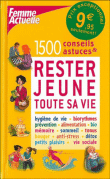 1500 conseils et astuces pour rester jeune toute sa vie