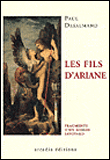 Les fils d'Ariane, fragments d'un roman savoyard&nbsp;-&nbsp;Paul Desalmand