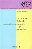 Le corps blessé&nbsp;-&nbsp;Claire Morelle
