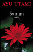 Saman&nbsp;-&nbsp;Ayu Utami