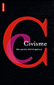 Le civisme : vertu privée, d'utilité publique&nbsp;-&nbsp;Hélène Bellanger