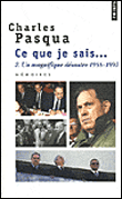 Ce que je sais...