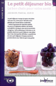 Le petit déjeuner bio&nbsp;-&nbsp;Jacques-Pascal Cusin