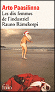 Les dix femmes de l'industriel Rauno Ramekorpi