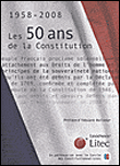 Les 50 ans de la constitution de 1958&nbsp;-&nbsp;Collectif