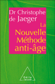 La nouvelle méthode anti-âge&nbsp;-&nbsp;C. DE Jaeger