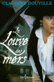 La louve des mers&nbsp;-&nbsp;Claudine Douville