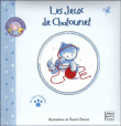 Les jeux de Chatounet&nbsp;-&nbsp;Céline Vielfaure, Rachel Baines