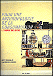 Pour une anthropologie de la consommation&nbsp;-&nbsp;Mary Douglas, Baron Isherwood