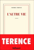 L'autre vie&nbsp;-&nbsp;Mathieu Terence