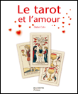 Le tarot et l'amour&nbsp;-&nbsp;Didier Colin