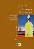 L'autonomie des assistés&nbsp;-&nbsp;Nicolas Duvoux