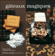 Gâteaux magiques&nbsp;-&nbsp;Nadjette Guidoum, David Japy