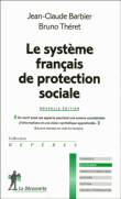 Le nouveau système français de protection sociale&nbsp;-&nbsp;Jean-Claude Barbier, Bruno Théret