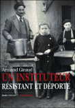 Armand Giraud, un instituteur résistant et déporté&nbsp;-&nbsp;Armand Giraud