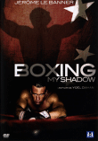 Boxing my Shadow&nbsp;-&nbsp;Yoëlle Dahan