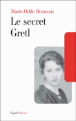 Le secret Gretl&nbsp;-&nbsp;Marie-Odile Beauvais