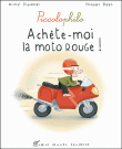 Achète-moi la moto rouge !&nbsp;-&nbsp;Michel Piquemal, Thomas Baas