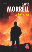 Le protecteur&nbsp;-&nbsp;David Morrell