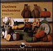 L'univers enchanteur d'Anne-Pia&nbsp;-&nbsp;Anne-Pia Godske Rasmussen