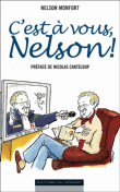 C'est à vous, Nelson !&nbsp;-&nbsp;Nelson Monfort, Nicolas Canteloup