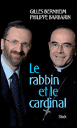 Le rabbin et le cardinal&nbsp;-&nbsp;Gilles Bernheim, Philippe Barbarin