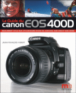 Guide du Canon EOS 400D&nbsp;-&nbsp;Jean-François Vibert