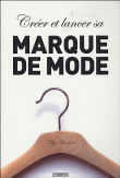 Créer et lancer sa marque de mode&nbsp;-&nbsp;Toby Meadows