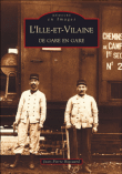 L'Ile et Vilaine de gare en gare&nbsp;-&nbsp;Jean-Pierre Rigouard