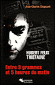 Entre 3 grammes et 5 heures du matin Hubert-Félix Thiefaine&nbsp;-&nbsp;Jean-Charles Chapuzet