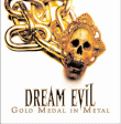 Gold metal in metal - Inclus 2 CDs&nbsp;-&nbsp;Dream Evil