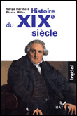 Histoire du XIXème siècle&nbsp;-&nbsp;Serge Berstein, Pierre Milza