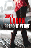 Presque veuve&nbsp;-&nbsp;Chuck Logan