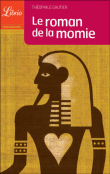 Le roman de la momie&nbsp;-&nbsp;Théophile Gautier