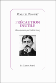 Précaution inutile&nbsp;-&nbsp;Marcel Proust