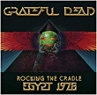 The Grateful Dead&nbsp;-&nbsp;Rocking the cradle Egypt 1978