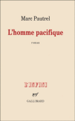 L'homme pacifique&nbsp;-&nbsp;Marc Pautrel